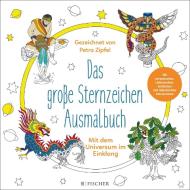 Das große Sternzeichen-Ausmalbuch di Petra Zipfel edito da FISCHER Taschenbuch
