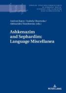 Ashkenazim and Sephardim: Language Miscellanea edito da Peter Lang