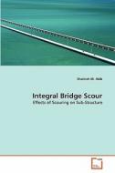 Integral Bridge Scour di Shatirah M. Akib edito da VDM Verlag