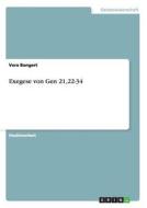 Exegese Von Gen 21,22-34 di Vera Bongert edito da Grin Verlag Gmbh