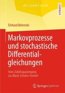 Markovprozesse und stochastische Differentialgleichungen di Ehrhard Behrends edito da Springer Fachmedien Wiesbaden