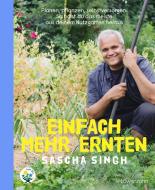Einfach mehr ernten di Sascha Singh edito da Edition Loewenzahn