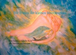 Die Tränen der kleinen Meerjungfrau di Marion Stadtherr edito da Books on Demand