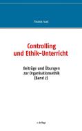 Controlling und Ethik-Unterricht di Thomas Faust edito da Books on Demand