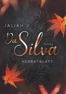 Da Silva - Herbstblatt di Jaliah J. edito da Books on Demand