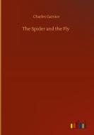 The Spider and the Fly di Charles Garvice edito da Outlook Verlag