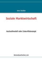 Soziale Marktwirtschaft di Jens Stubbe edito da Books On Demand