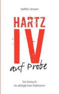 Hartz IV auf Probe di Steffen Jensen edito da Books on Demand