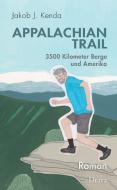 Appalachian Trail di Jakob J. Kenda edito da Drava Verlag