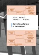 Darstellungsformen in den Medien di Veronica Câmpian, Flaviu Calin Rus edito da Hochschulverlag Mittweida