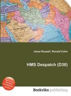 Hms Despatch (d30) edito da Book On Demand Ltd.