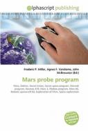 Mars Probe Program di #Miller,  Frederic P. Vandome,  Agnes F. Mcbrewster,  John edito da Vdm Publishing House