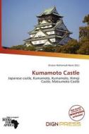 Kumamoto Castle edito da Dign Press