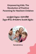 Empowering Kids di Ramakrishna edito da Independent