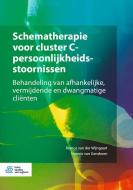 Schematherapie voor cluster C-persoonlijkheidsstoornissen di Remco van der Wijngaart, Hannie van Genderen edito da Bohn Stafleu Van Loghum