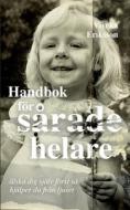 Handbok för sårade helare di Viveka Eriksson edito da Books on Demand