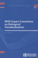 Who Expert Committee on Biological Standardization di World Health Organization edito da WORLD HEALTH ORGN