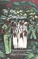The Red Scorpions: The Cage of Death di Chinedu Innocent Okafor edito da Global Igbo Peace Initiative