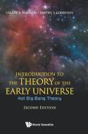 Introduction to the Theory of the Early Universe di Valery A Rubakov, Dmitry S Gorbunov edito da WSPC