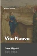 Vita Nuova di Alighieri Dante Alighieri edito da Independently Published