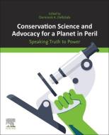 Conservation Science and Advocacy: 2020 and Beyond edito da ELSEVIER