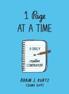 1 Page at a Time (Blue): A Daily Creative Companion di Adam J. Kurtz edito da PERIGEE BOOKS