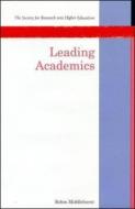 Leading Academics di Robin Middlehurst edito da McGraw-Hill Education