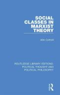 Social Classes In Marxist Theory di Allin Cottrell edito da Taylor & Francis Ltd