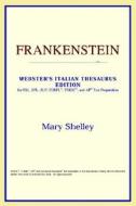 Frankenstein (webster's Italian Thesaurus Edition) di Icon Reference edito da Icon Health