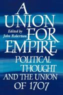 A Union for Empire edito da Cambridge University Press