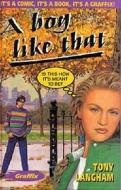 Boy Like That di Tony Langham edito da Bloomsbury Publishing Plc