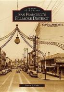 San Francisco's Fillmore District di Robert F. Oaks edito da ARCADIA PUB (SC)