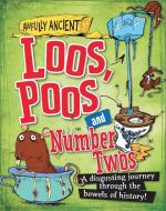 Awfully Ancient: Loos, Poos and Number Twos di Peter Hepplewhite edito da Hachette Children's Group