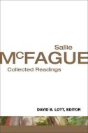 Sallie McFague di Sallie McFague, David B. Lott edito da Fortress Press,U.S.