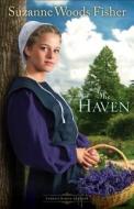 The Haven di Suzanne Woods Fisher edito da Baker Publishing Group