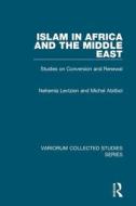 Islam in Africa and the Middle East di Nehemia Levtzion edito da Routledge