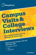 Campus Visits and College Interviews di College Board edito da COLLEGE BOARD