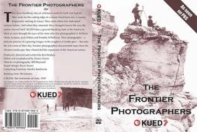 The Frontier Photographers di Ken Verdoia, Nancy Green edito da Kued