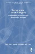 Drama At The Heart Of English di Theo Bryer, Maggie Pitfield, Jane Coles edito da Taylor & Francis Ltd