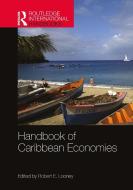 Handbook Of Caribbean Economies edito da Taylor & Francis Ltd