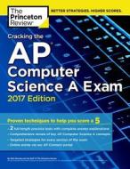 Cracking The Ap Computer Science A Exam di Princeton Review edito da Random House Usa Inc