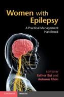 Women with Epilepsy di Esther Bui edito da Cambridge University Press