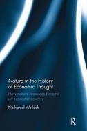 Nature In The History Of Economic Thought di Nathaniel Wolloch edito da Taylor & Francis Ltd