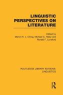 Linguistic Perspectives on Literature di Marvin K. L. Ching, Michael Cabot Haley, Ronald F. Lunsford edito da Taylor & Francis Ltd