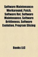 Software Maintenance: Workaround, Patch, di Books Llc edito da Books LLC, Wiki Series