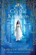 Crystal Kingdom di Amanda Hocking edito da Macmillan USA