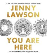 You Are Here di Jenny Lawson edito da Macmillan USA