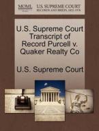 U.s. Supreme Court Transcript Of Record Purcell V. Quaker Realty Co edito da Gale Ecco, U.s. Supreme Court Records