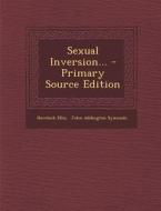 Sexual Inversion... di Havelock Ellis edito da Nabu Press