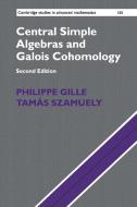 Central Simple Algebras and Galois Cohomology di Philippe Gille, Tamás Szamuely edito da Cambridge University Press